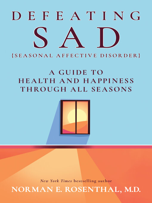 Cover image for Defeating SAD (Seasonal Affective Disorder)